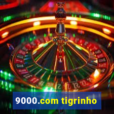 9000.com tigrinho